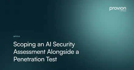 Scoping an AI Security Assessment Alongside a Penetration Test